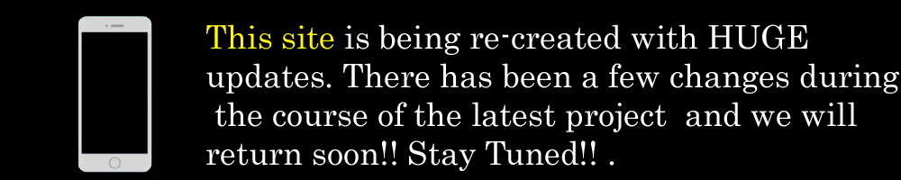 Website is being re-created with  HUGE updates. There has been a few changes during the course of the latest project and we will return soon!! Stay Tuned!!  